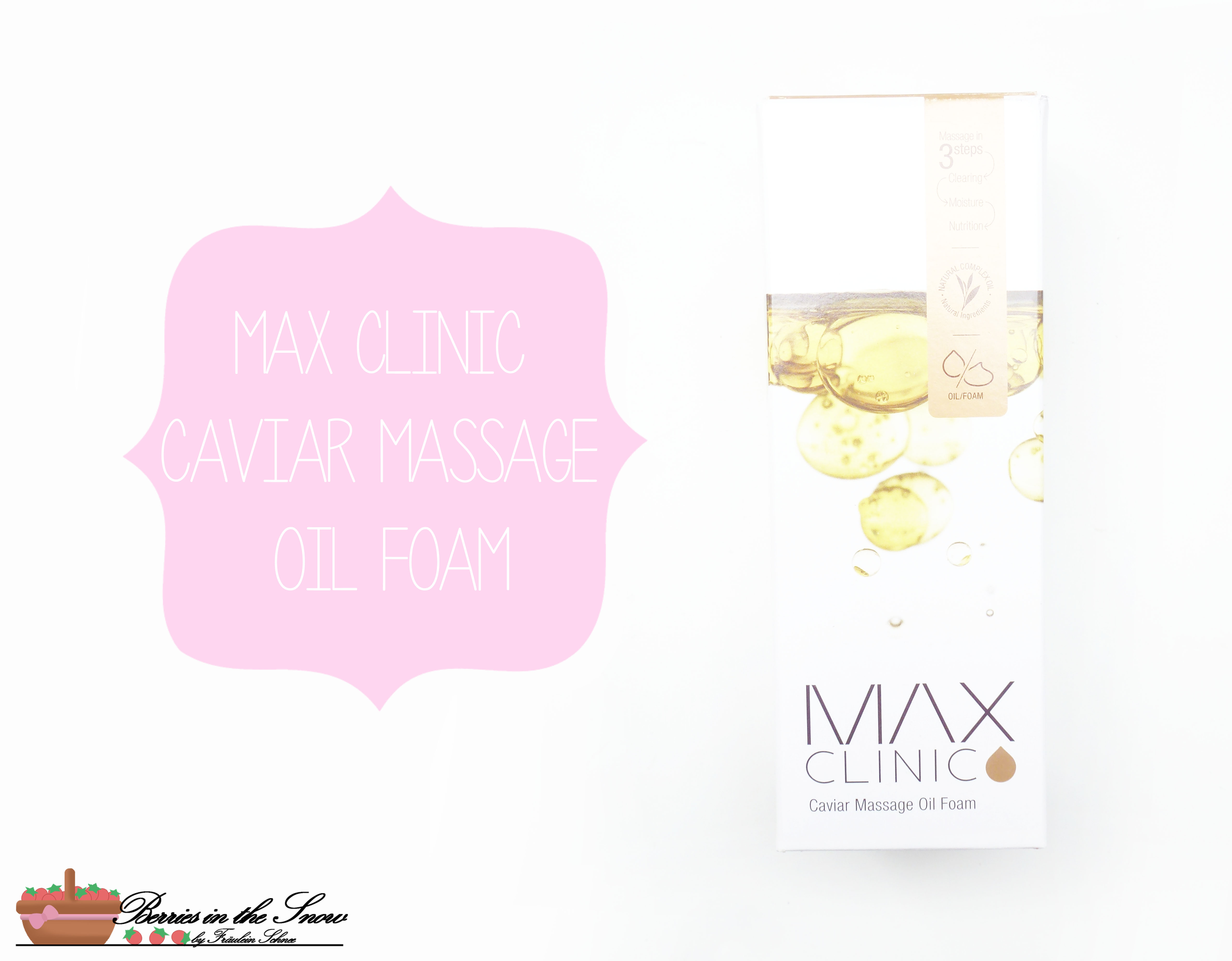 Review Max Clinic Caviar Massage Oil Foam Berries In The Snow